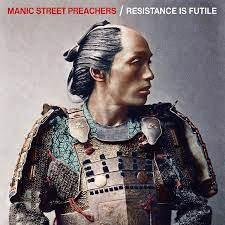 Manic Street Preachers : Resistance Is Futile